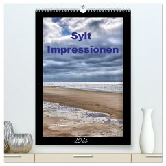 Sylt Impressionen (hochwertiger Premium Wandkalender 2025 DIN A2 hoch), Kunstdruck in Hochglanz - Calvendo;Reschke, Uwe