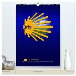 Jakobsweg - Camino Francés (hochwertiger Premium Wandkalender 2025 DIN A2 hoch), Kunstdruck in Hochglanz