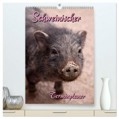 Schweinischer Terminplaner (hochwertiger Premium Wandkalender 2025 DIN A2 hoch), Kunstdruck in Hochglanz - Calvendo;Berg, Martina