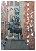 Hansestadt Bremen (Wandkalender 2025 DIN A3 hoch), CALVENDO Monatskalender