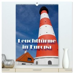 Leuchttürme in Europa (hochwertiger Premium Wandkalender 2025 DIN A2 hoch), Kunstdruck in Hochglanz