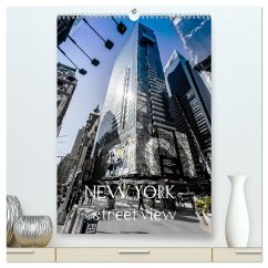 NEW YORK ¿ street view (hochwertiger Premium Wandkalender 2025 DIN A2 hoch), Kunstdruck in Hochglanz