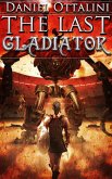 The Last Gladiator (eBook, ePUB)