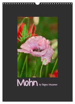 Mohn (Wandkalender 2025 DIN A3 hoch), CALVENDO Monatskalender - Calvendo;Mazunov, Bogna