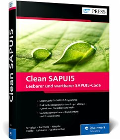 Clean SAPUI5 - Bertolozi, Daniel;Buchholz, Arnaud;Haeuptle, Klaus