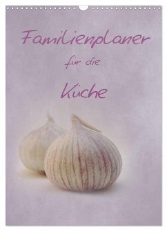 Familienplaner für die Küche. (Wandkalender 2025 DIN A3 hoch), CALVENDO Monatskalender - Calvendo;Otto, Anja