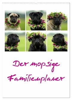 Der mopsige Familienplaner (Wandkalender 2025 DIN A2 hoch), CALVENDO Monatskalender