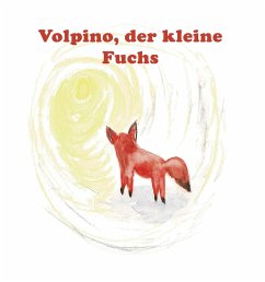 Volpino, der kleine Fuchs - Rießner, Reinhilde