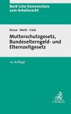 Mutterschutzgesetz und Bundeselterngeld- und Elternzeitgesetz