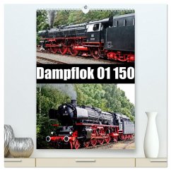 Dampflok 01 150 (hochwertiger Premium Wandkalender 2025 DIN A2 hoch), Kunstdruck in Hochglanz