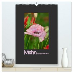 Mohn (hochwertiger Premium Wandkalender 2025 DIN A2 hoch), Kunstdruck in Hochglanz