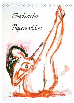 Erotische Aquarelle (Tischkalender 2025 DIN A5 hoch), CALVENDO Monatskalender