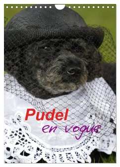 Pudel en vogue (Wandkalender 2025 DIN A4 hoch), CALVENDO Monatskalender