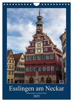 Esslingen am Neckar - Sehenswertes (Wandkalender 2025 DIN A4 hoch), CALVENDO Monatskalender