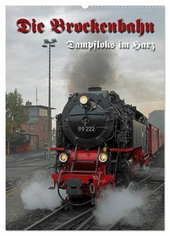 Die Brockenbahn (Wandkalender 2025 DIN A2 hoch), CALVENDO Monatskalender - Calvendo;Berg, Martina