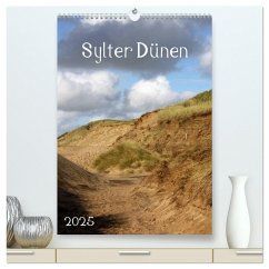 Sylter Dünen (hochwertiger Premium Wandkalender 2025 DIN A2 hoch), Kunstdruck in Hochglanz - Calvendo;Hahnefeld, Silvia