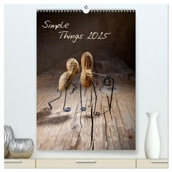 Simple Things 2025 (hochwertiger Premium Wandkalender 2025 DIN A2 hoch), Kunstdruck in Hochglanz - Calvendo;Schwarz, Nailia