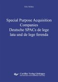 Special Purpose Acquisition Companies - Deutsche SPACs de lege lata und de lege ferenda