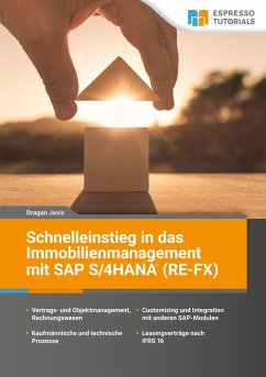 Schnelleinstieg in das Immobilienmanagement mit SAP S/4HANA (RE-FX) - Jovic, Dragan