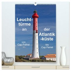 Leuchttürme an der Atlantikküste (hochwertiger Premium Wandkalender 2025 DIN A2 hoch), Kunstdruck in Hochglanz