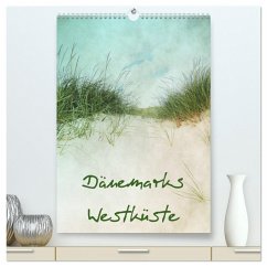 Dänemarks Westküste (hochwertiger Premium Wandkalender 2025 DIN A2 hoch), Kunstdruck in Hochglanz - Calvendo;Otto, Anja