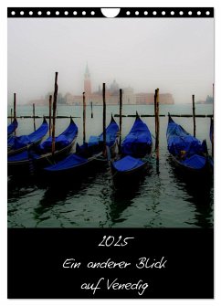 2025 Ein anderer Blick auf Venedig (Wandkalender 2025 DIN A4 hoch), CALVENDO Monatskalender - Calvendo;Harald Kraeuter, ©