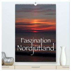 Faszination Nordjütland (hochwertiger Premium Wandkalender 2025 DIN A2 hoch), Kunstdruck in Hochglanz - Calvendo;Reichenauer, Maria