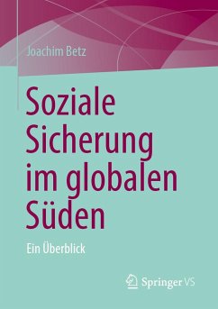 Soziale Sicherung im globalen Süden - Betz, Joachim