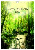 Hawaii - Big Island (Wandkalender 2025 DIN A4 hoch), CALVENDO Monatskalender