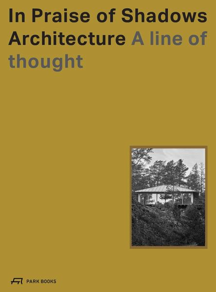 In Praise of Shadows Architecture In Praise of Shadows Architecture