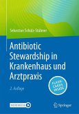 Antibiotic Stewardship in Krankenhaus und Arztpraxis