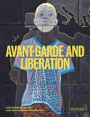 Avantgarde & Liberation. Contemporary Art and Decolonial Modernism