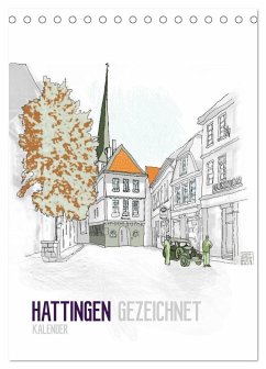 HATTINGEN GEZEICHNET (Tischkalender 2025 DIN A5 hoch), CALVENDO Monatskalender