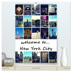 welcome to New York City (hochwertiger Premium Wandkalender 2025 DIN A2 hoch), Kunstdruck in Hochglanz - Calvendo;Büttner, Stephanie