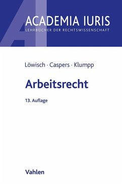 Arbeitsrecht - Löwisch, Manfred;Caspers, Georg;Klumpp, Steffen