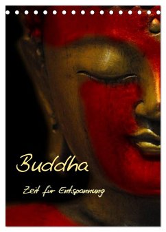 Buddha - Zeit für Entspannung (Tischkalender 2025 DIN A5 hoch), CALVENDO Monatskalender