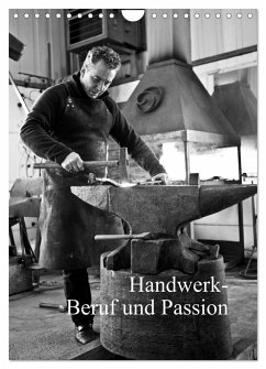 Handwerk - Beruf und Passion (Wandkalender 2025 DIN A4 hoch), CALVENDO Monatskalender