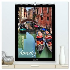 Venedig (hochwertiger Premium Wandkalender 2025 DIN A2 hoch), Kunstdruck in Hochglanz