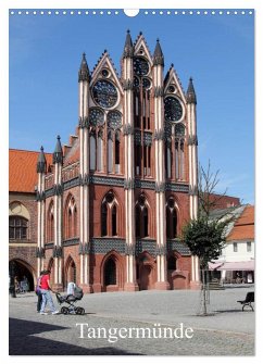 Tangermünde (Wandkalender 2025 DIN A3 hoch), CALVENDO Monatskalender