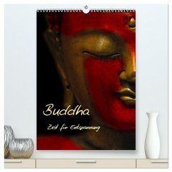 Buddha - Zeit für Entspannung (hochwertiger Premium Wandkalender 2025 DIN A2 hoch), Kunstdruck in Hochglanz - Calvendo;Burlager, Claudia