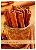 Kräuter, Gewürze & Co. 2025 (Wandkalender 2025 DIN A2 hoch), CALVENDO Monatskalender