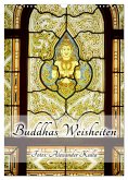 Buddhas Weisheiten (Wandkalender 2025 DIN A3 hoch), CALVENDO Monatskalender