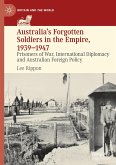 Australia's Forgotten Soldiers in the Empire, 1939¿1947