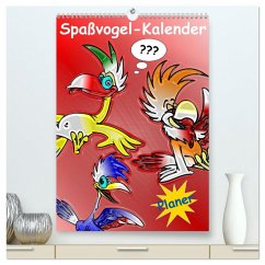 Spaßvogel-Kalender / Planer (hochwertiger Premium Wandkalender 2025 DIN A2 hoch), Kunstdruck in Hochglanz - Calvendo;Stanzer, Elisabeth