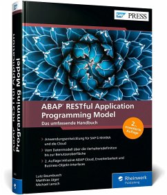 ABAP RESTful Application Programming Model - Baumbusch, Lutz;Jäger, Matthias;Lensch, Michael
