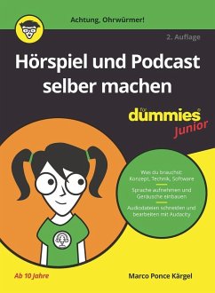 Hörspiel und Podcast selber machen für Dummies Junior - Ponce Kärgel, Marco