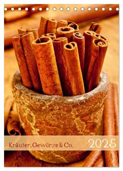 Kräuter, Gewürze & Co. 2025 (Tischkalender 2025 DIN A5 hoch), CALVENDO Monatskalender