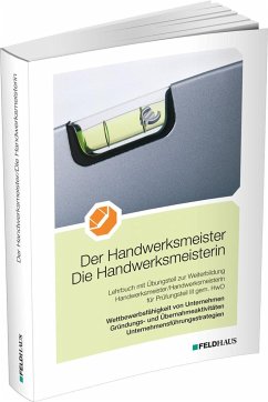 Der Handwerksmeister / Die Handwerksmeisterin - Frerichs, Jan;Glockauer, Jan;Höge, Christiane