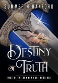 Destiny of Truth (Rise of the Summer God, #6) (eBook, ePUB) Destiny of Truth (Rise of the Summer God, #6) (eBook, ePUB)