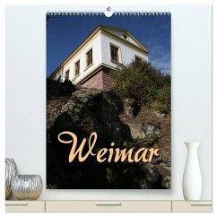 Weimar (hochwertiger Premium Wandkalender 2025 DIN A2 hoch), Kunstdruck in Hochglanz